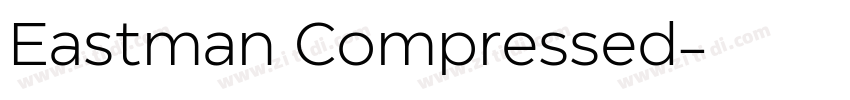 Eastman Compressed字体转换